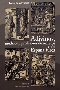 Télécharger gratuitement Google Books Mac Adivinos, médicos y profesores de secretos en la España aurea in French par Folke Gernert 