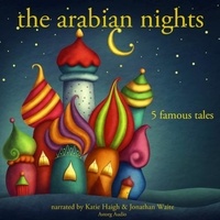  Folktale et Katie Haigh - The Arabian Nights: 5 Famous Stories.