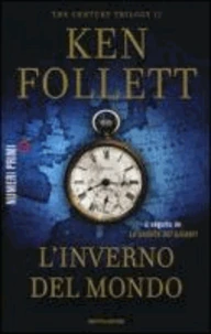 L'inverno del mondo. The century trilogy 2