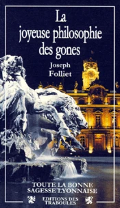 La joyeuse philosophie des gones