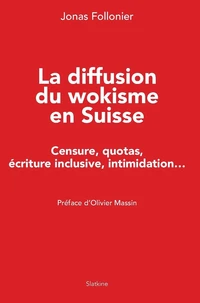 La diffusion du wokisme en Suisse