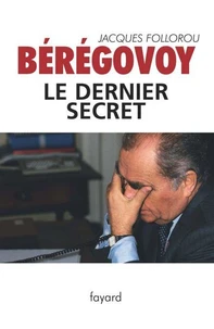 Bérégovoy, le dernier secret