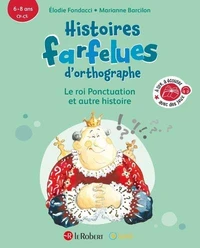 Histoires farfelues d'orthographe