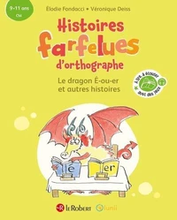Histoires farfelues d'orthographe