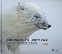 Fondation Albert II de Monaco - Environmental photography award.