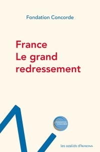  Fondation Concorde - France, le grand redressement.