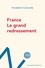 France, le grand redressement