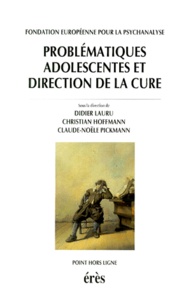  FONDATION EUROP.PSYCHANALYSE - Problématiques adolescentes et direction de la cure - [colloque des 31 mai et 1er juin 1997.