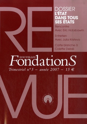Stéphane Bonnéry et Alexandre Courban - Nouvelles Fondations N° 5, année 2007 : L'état dans tous ses états.