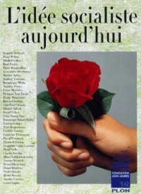  Fondation Jean Jaurès - L'idée socialiste aujourd'hui - Colloque 9 juin 2001.