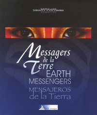  Fondation Kamawak - Messagers de la Terre - Edition français-anglais-espagnol.