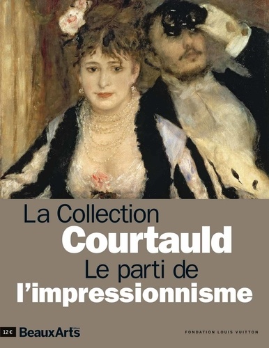  Fondation Louis Vuitton et Laurence Peydro - La collection Courtauld - Le parti de l'impressionnisme.