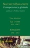  Fondation Napoléon - Correspondance générale - Tome 15 - Les Chutes 1814-1821, Supplément 1788-1813.