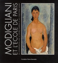  Fondation Pierre Gianadda - Modigliani et l'école de Paris - En collaboration avec le centre Pompidou et les collections suisses.