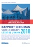  Fondation Robert Schuman et Thierry Chopin - L'état de l'Union - Rapport Schuman 2018 sur l'Europe.