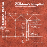  Fondazione Renzo Piano - Emergency Children's Hospital - L'ospedale dei bambini, Entebbe, Uganda.