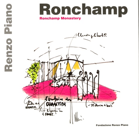  Fondazione Renzo Piano - Ronchamp Monastery.