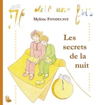 Fondecave Mylene - FONDECAVE Mylène / Les secrets de la nuit.