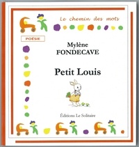 Fondecave Mylene - FONDECAVE Mylène / Petit Louis.