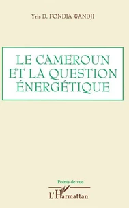 Le Cameroun et la question énergétique