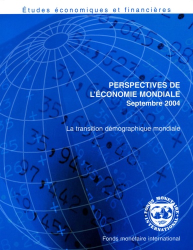  Fonds monétaire international - Perspectives de l'économie mondiale Septembre 2004 - La transition démographique mondiale.