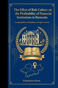 _The Effect of Risk Culture on the Profitability of Financial Institutions in Bamenda