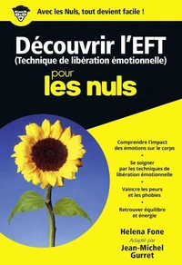 Découvrir l'EFT (Technique de ibération émotionnelle) pour les nuls