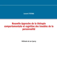 Nouvelle approche de la thérapie comportementale et cognitve des troubles de la personnalité