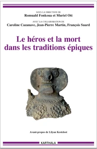 Les héros et la mort dans les traditions épiques