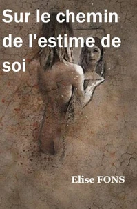Sur le chemin de l'estime de soi
