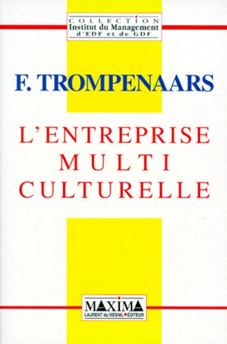 Fons Trompenaars - L'entreprise multiculturelle.