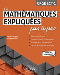 Les mathématiques expliquées pas à pas CPGE ECT-1