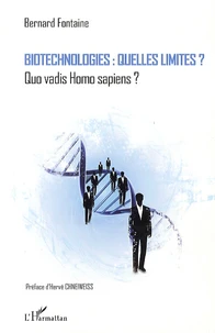 Biotechnologies : quelles limites ?
