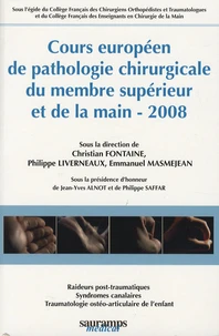 Cours européen de pathologie chirurgicale du membre supérieur de la main