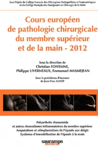 Cours européen de pathologie chirurgicale du membre supérieur et de la main