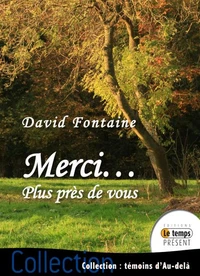 Merci... Plus près de vous