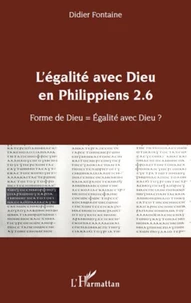L'égalite avec Dieu en Philippiens 2.6