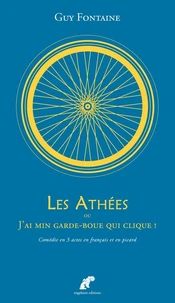 Les Athées ou J'ai min garde-boue qui clique