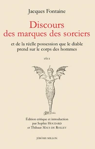 Discours des marques des sorciers et de la réelle possession que le diable prend sur le corps des hommes