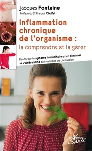 Inflammation chronique de l'organisme, la comprendre et la gérer