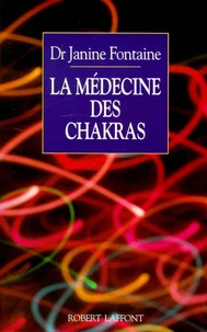 La medecine des Chakras