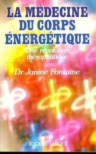 LA MEDECINE DU CORPS ENERGETIQUE.