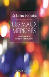 Les Maux Meprises. Intolerances Et Allergies Alimentaires
