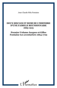 Deux siècles et demi de l'histoire d'une famille réunionnaise 1665-1915