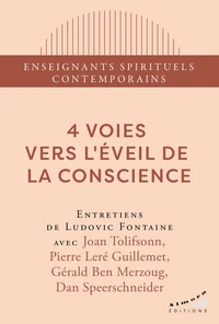 4 voies vers l'éveil de la conscience