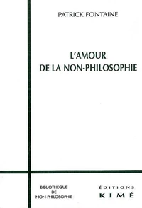 L'amour de la non-philosophie.