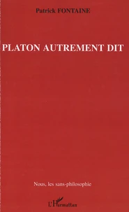 Platon autrement dit