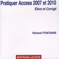 Pratiquer Access 2007 et 2010