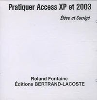 Pratiquer Access XP et 2003