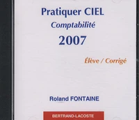 Pratiquer CIEL Comptabilité 2007